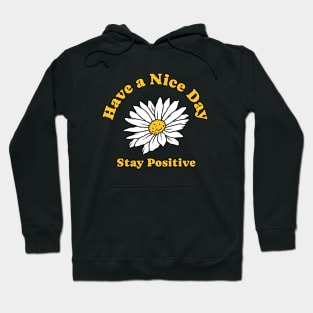 Daisy Flower with positive Quotes Hoodie